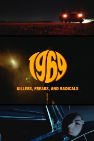 1969: Killers, Freaks, and Radicals