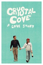 Crystal Cove: A Love Story