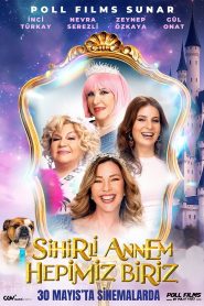 Sihirli Annem: Hepimiz Biriz
