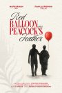 Red Balloon and a Peacock’s Feather
