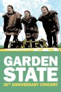 Garden State – The 20th Anniversary Concert