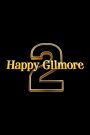 Happy Gilmore 2