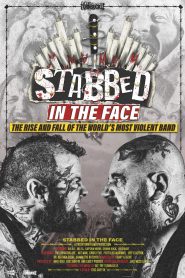 Stabbed in the Face: The Rise and Fall of the World’s Most Violent Band