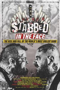 Stabbed in the Face: The Rise and Fall of the World’s Most Violent Band