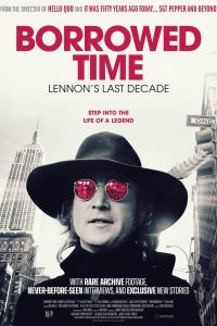 Borrowed Time: Lennon’s Last Decade