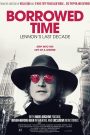 Borrowed Time: Lennon’s Last Decade