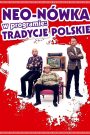 Kabaret Neo-Nówka – Tradycje Polskie !
