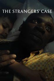 The Strangers’ Case
