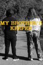 My Brother’s Keeper