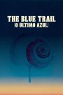 The Blue Trail