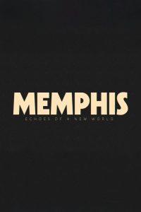 Memphis – Echoes of a New World