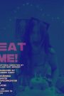 Eat Me!