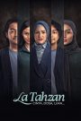 La Tahzan: Cinta, Dosa, Luka…