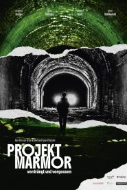 Projekt Marmor – verdrängt und vergessen