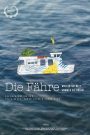 Die Fähre – Möchten Sie mit? Kommen Sie rüber!