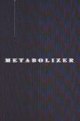 METABOLIZER
