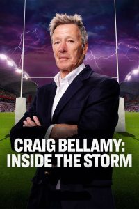 Revealed – Craig Bellamy: Inside the Storm