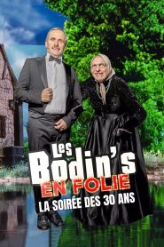 Les Bodin’s en folie : La Soirée des 30 ans