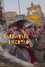 Carnaval y Libertad