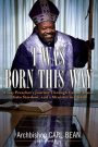 I Was Born This Way