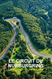 Nürburgring – 100 Jahre grüne Hölle