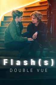 Flash(s) – Double Vue