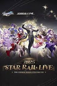 Star Rail LIVE 2025 – Honkai: Star Rail 2nd Anniversary Concert