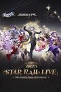 Star Rail LIVE 2025 – Honkai: Star Rail 2nd Anniversary Concert