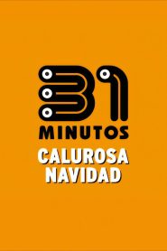31 Minutos: Calurosa Navidad