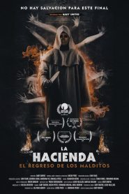 La hacienda: El regreso de los malditos