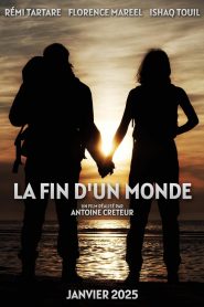 La Fin d’un monde