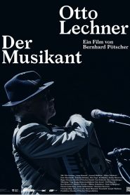 Otto Lechner – Der Musikant