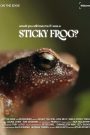 Would You Still Love Me if I was a Sticky Frog?
