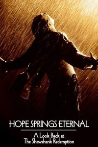 Hope Springs Eternal: A Look Back at The Shawshank Redemption