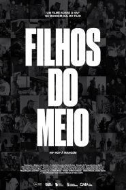 Filhos do Meio – South Side Hip Hop Stories