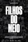 Filhos do Meio – South Side Hip Hop Stories