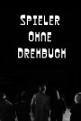 Spieler Ohne Drehbuch