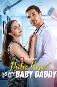 Doctor Boss Is My Baby Daddy