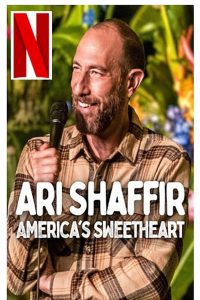 Ari Shaffir: America’s Sweetheart