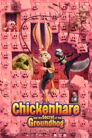 Chickenhare and the Secret of the Groundhog