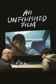 An Unfinished Film