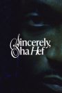 Sincerely, Sha Hef