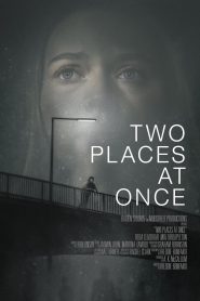 Two Places at Once