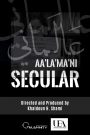 SECULAR | Aa’La’Ma’Ni