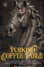 The Turkish Coffee Table