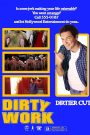 Dirty Work: Dirtier Cut