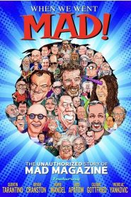 When We Went MAD!